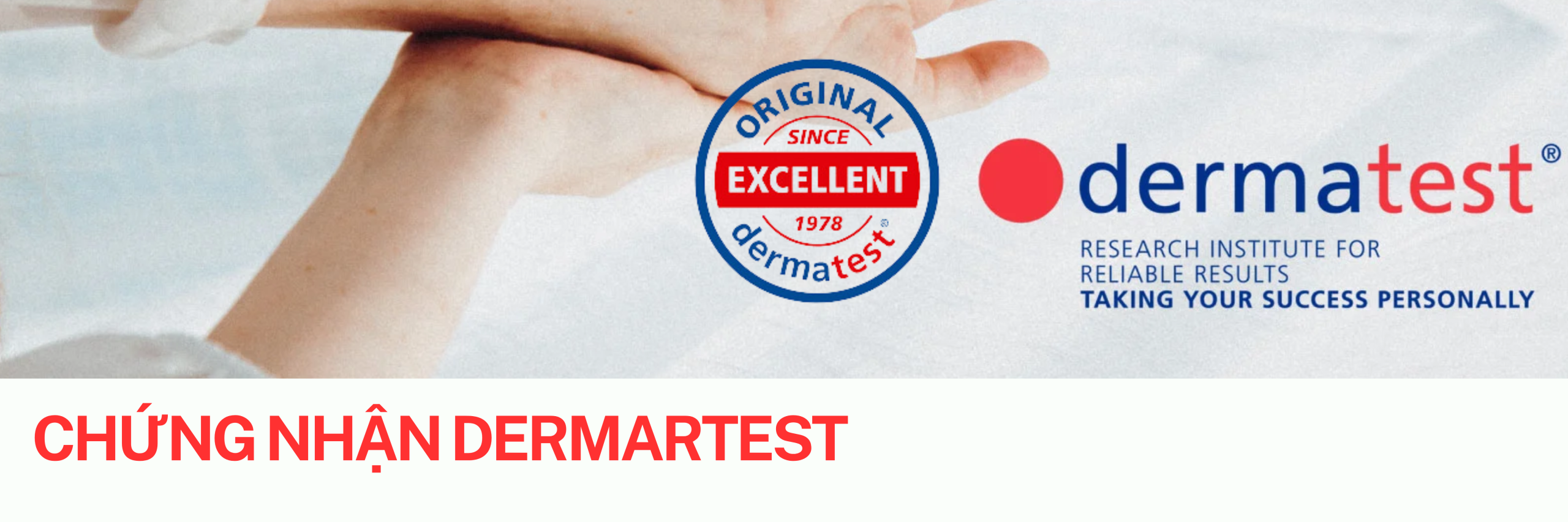 Chứng nhận Dermatest đảm bảo an toàn, không gây kích ứng cho mọi loại da